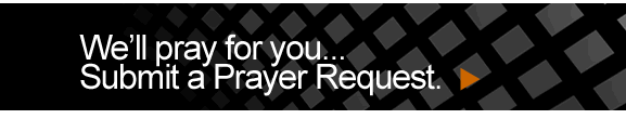 We'll Pray for You, submit a prayer request
