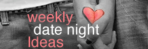 Weekly Date Night